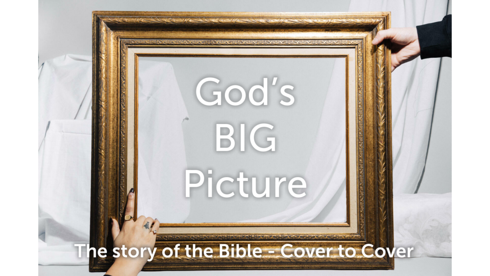 God\'s Big Picture